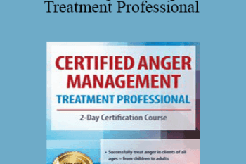 Jeff Peterson - Certified Anger Management Treatment Professional: 2-Day Certification Course