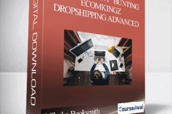 Jeffrey "BUNT" Bunting - EcomKingz: Dropshipping ADVANCED