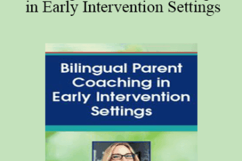 Jennifer Gray - Bilingual Parent Coaching in Early Intervention Settings