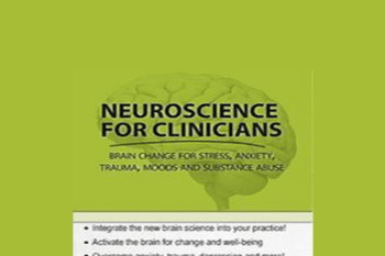 Jennifer Sweeton - Neuroscience for Clinicians: Powerful Brain-Centric Interventions to Help Your Clients Overcome Anxiety