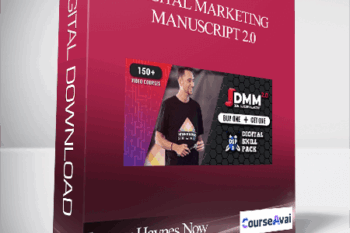 Jeremy Haynes Now - Digital Marketing Manuscript 2.0