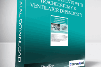 Caring For Patients with Tracheostomy & Ventilator Dependency: A Practitioner’s Guide to Managing Communication and Swallowing - Jerome Quellier