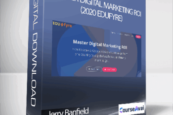 Jerry Banfield with EDUfyre - Master Digital Marketing ROI (2020 edufyre)