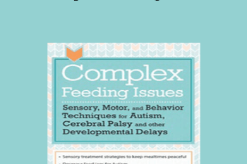 Jessica Hunt - Complex Feeding Issues: Sensory
