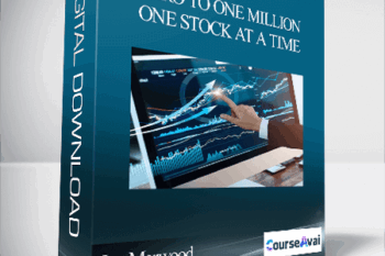 Joe Marwood - Zero To One Million - One Stock At A Time