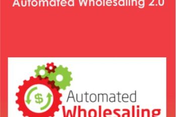 Joe McCall - Automated Wholesaling 2.0