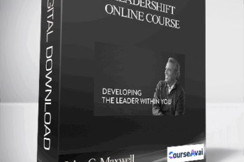 John C. Maxwell – LEADERSHIFT ONLINE COURSE