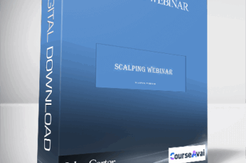 John Carter & Hubert Senters - Scalping Webinar