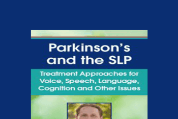 John Dean - Parkinson’s and the SLP: Treatment Approaches for Voice