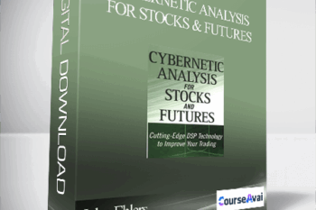 John Ehlers – Cybernetic Analysis for Stocks & Futures