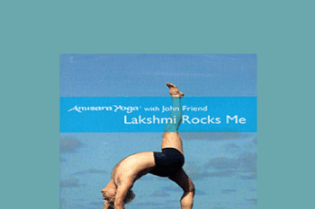 John Friend - Lakshmi Rocks Me