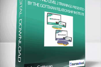 John Gottman - LEVEL 1 and LEVEL 2 Trainings presented by The Gottman Relationship Institute