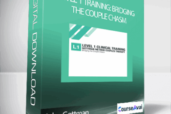 John Gottman – Level 1 Training: Bridging the Couple Chasm