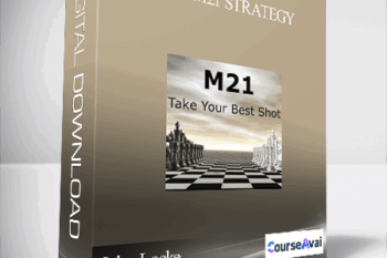 John Locke – The M21 Strategy
