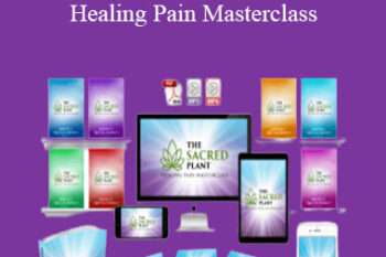 John Malanca - The Sacred Plant - Healing Pain Masterclass