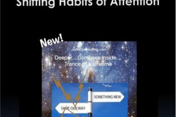 John Overdurf - Shifting Habits of Attention