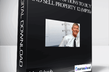John Schaub – Using Lease Options to Buy and Sell Property 12 (MP3s)