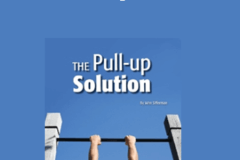 John Sifferman - The Pull-up Solution