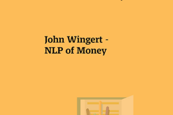 John Wingert - NLP of Money