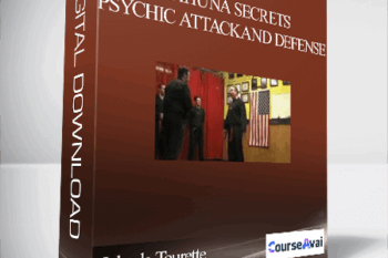 John la Tourette – Kahuna Secrets – Psychic Attack and Defense