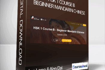 Jon Long & Ken Dai - HSK 1 Course B - Beginner Mandarin Chinese