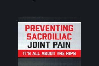 Jon Mulholland - Preventing Sacroiliac Joint Pain: It’s All About the Hips