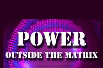 Jon Rappoport - Power Outside The Matrix