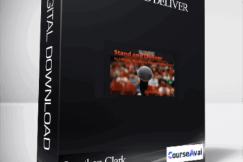 Jonathan Clark – Stand and Deliver: NLP Public Speaking Presentation Skills