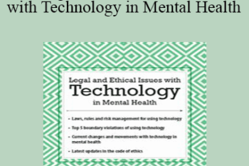 Joni Gilbertson - Legal and Ethical Issues with Technology in Mental Health