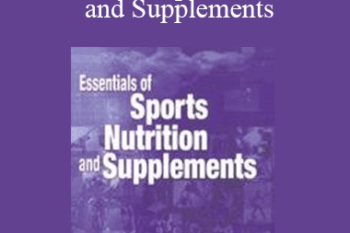 Jose Antonio - Essentials of Sports Nutrition and Supplements