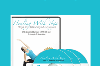 Joseph Muscolino & Jeanine Oburchay - Healing with Yoga