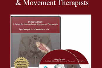 Joseph Muscolino - Piriformis – A Guide for Manual & Movement Therapists