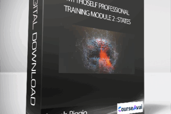 Joseph Riggio - MythoSelf Professional Training Module 2 : States