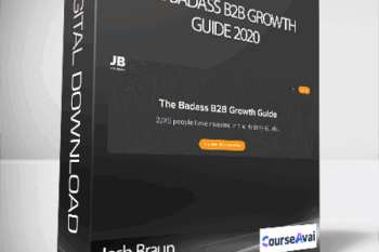 Josh Braun  - The Badass B2B Growth Guide 2020