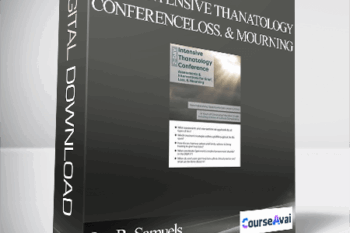 Joy R. Samuels - 2-Day Intensive Thanatology Conference: Assessments & Interventions for Grief. Loss. & Mourning