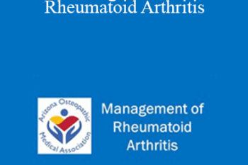 Joy Schechtman - Management of Rheumatoid Arthritis