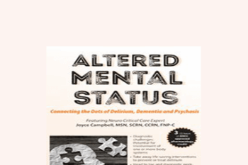 Joyce Campbell - Altered Mental Status: Connecting the Dots of Delirium