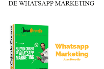 Juan Merodio - CURSO PRÁCTICO DE WHATSAPP MARKETING