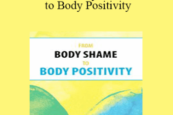 Judith Matz - From Body Shame to Body Positivity