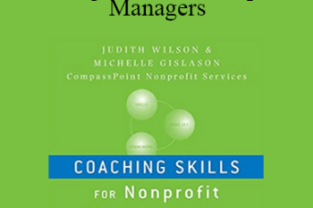 Judith Wilson & Michelle Gislason - Coaching Skills for Nonprofit Managers
