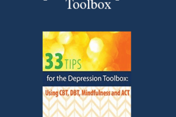 Judy Belmont - 33 Tips for the Depression Toolbox: Using CBT