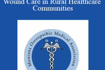 Judy Raboy - Telemedicine - Expanding Wound Care in Rural Healthcare Communities