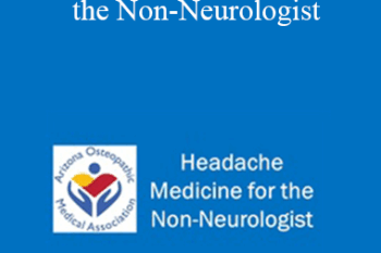 Justin Delange - Headache Medicine for the Non-Neurologist