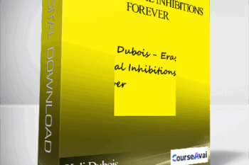 Kali Dubois – Erase Sexual Inhibitions Forever