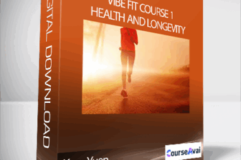 Kam Yuen - ViBE FiT Course 1: Health and Longevity