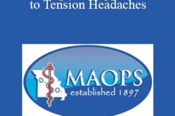 Karen Snider - Osteopathic Approach to Tension Headaches