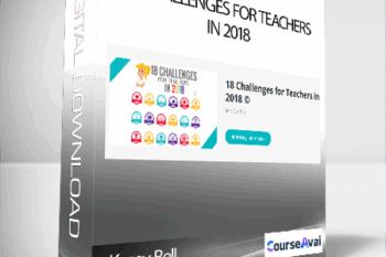 Kasey Bell - 18 Challenges for Teachers in 2018