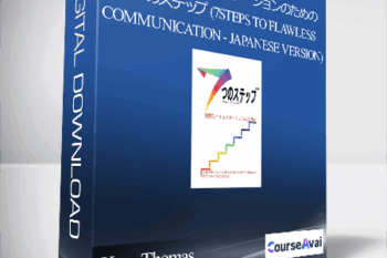 Kass Thomas - 完全無欠のコミュニケーションのための ７つのステップ (7steps to Flawless Communication - Japanese Version)