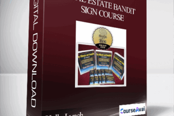 Kelly Lynch Real Estate Bandit Sign Course