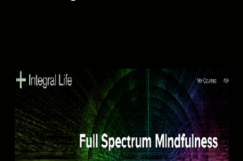 Ken Wilber - Full Spectrum Mindfulness